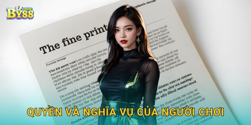 Miễn trừ trách nhiệm hợp lý – Bảo vệ quyền lợi tại by88 2 Quyền và nghĩa vụ của người chơi