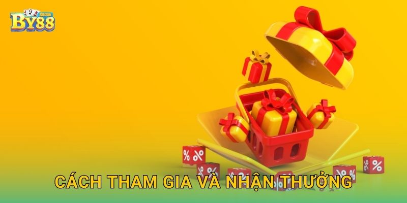 Khuyến mãi hấp dẫn – Ưu đãi đặc biệt tại by88 2 Cách tham gia và nhận thưởng